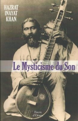 hazrat-inayat-khan-livre-mysticisme-du-son